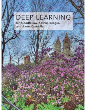 Deep Learning Adaptive Computation and Machine Learning series