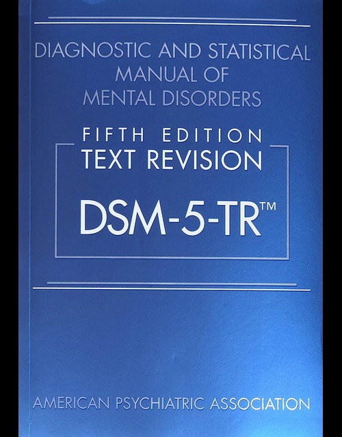 Diagnostic and Statistical Manual of Mental Disorders Dsm 5tr